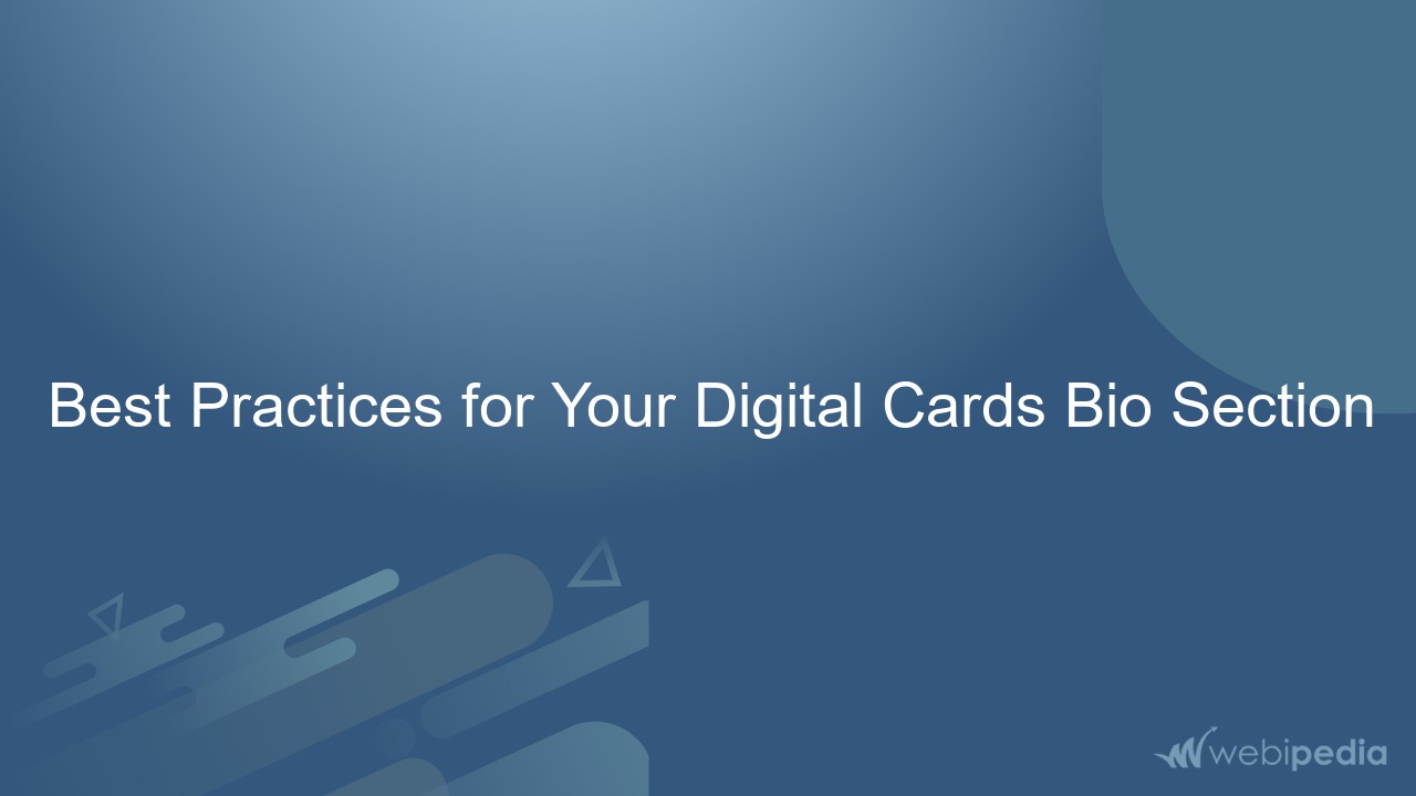 Best Practices for Your Digital Cards Bio Section