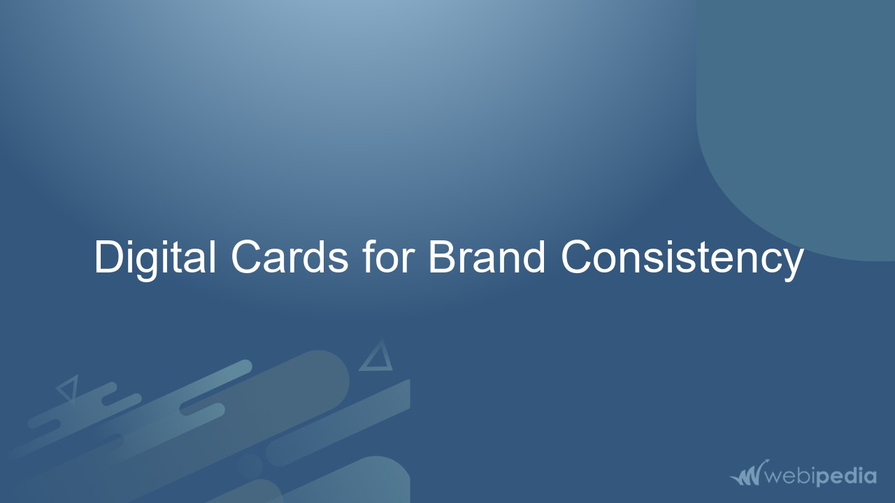 Digital Cards for Brand Consistency