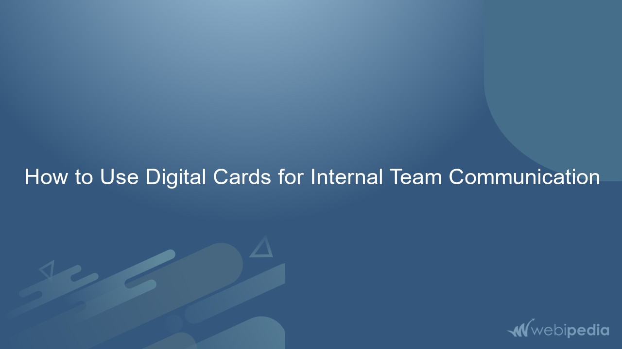 How to Use Digital Cards for Internal Team Communication