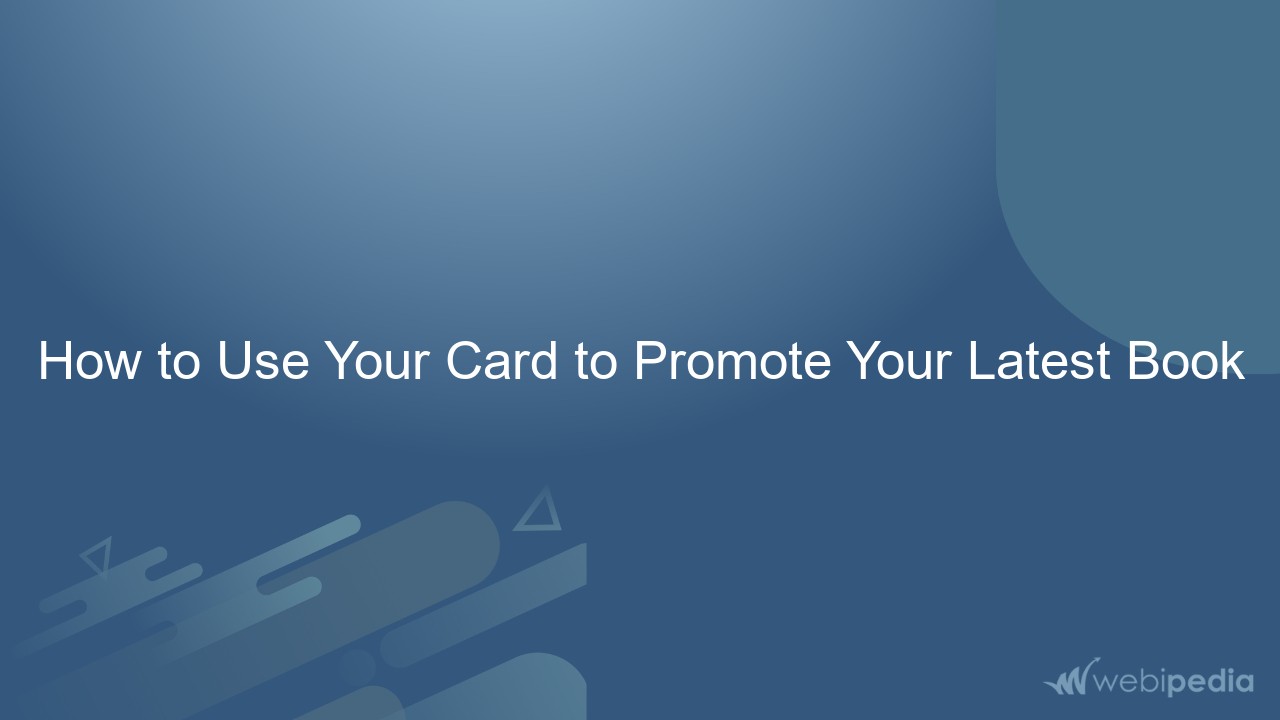 How to Use Your Card to Promote Your Latest Book