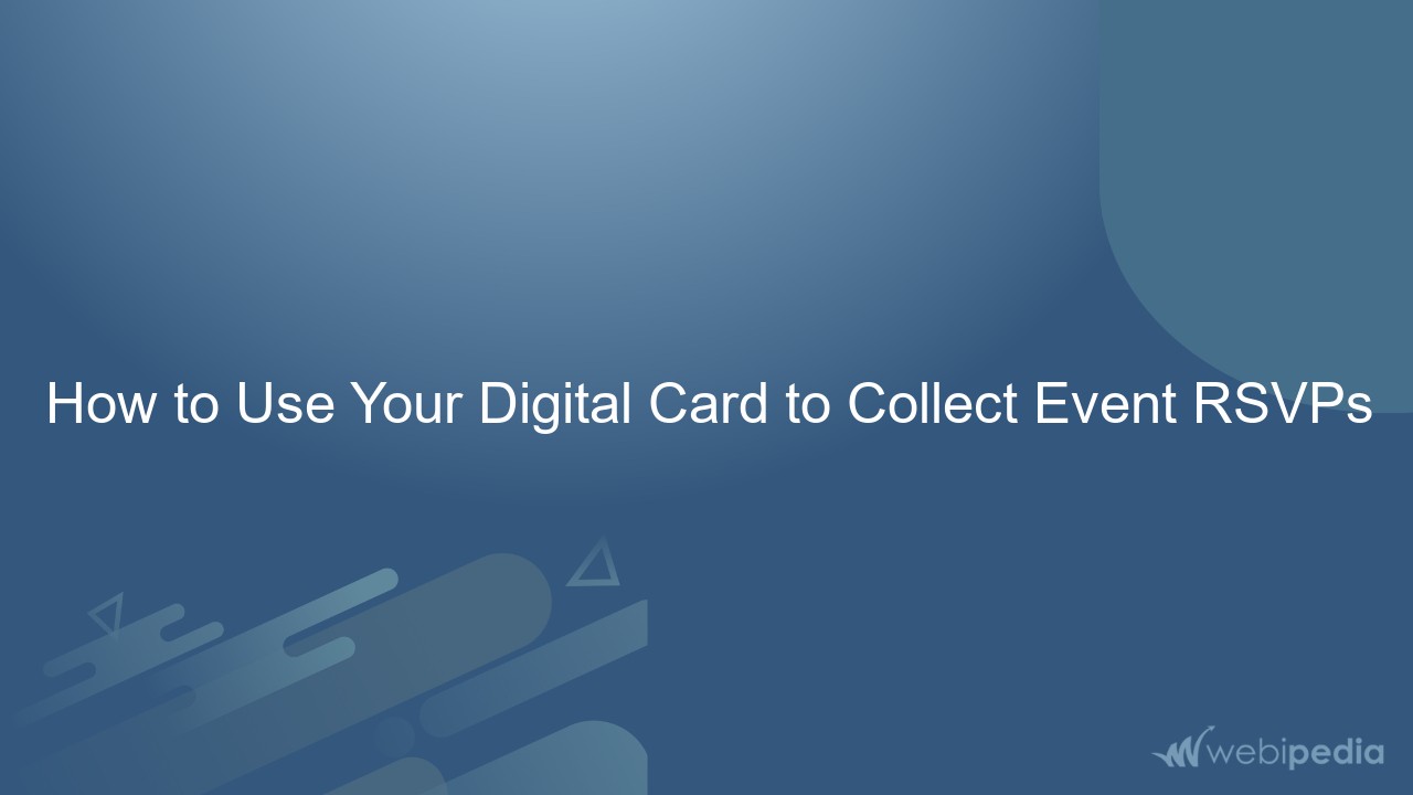 How to Use Your Digital Card to Collect Event RSVPs