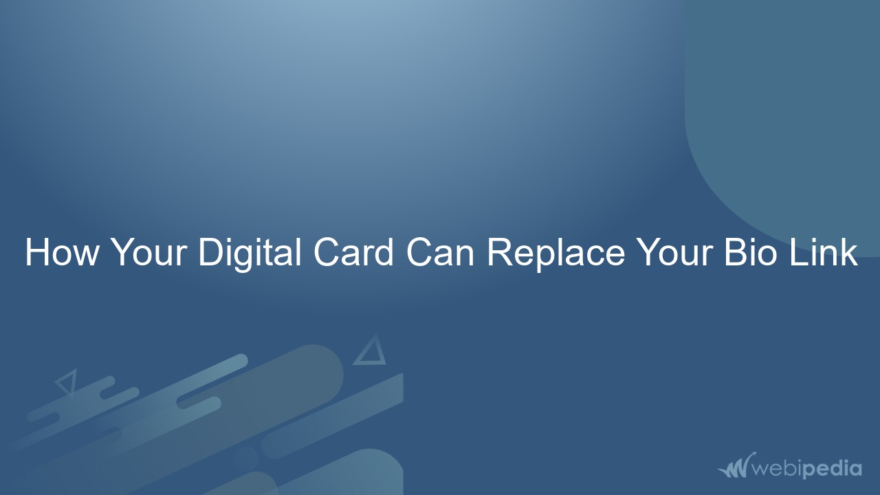 How Your Digital Card Can Replace Your Bio Link