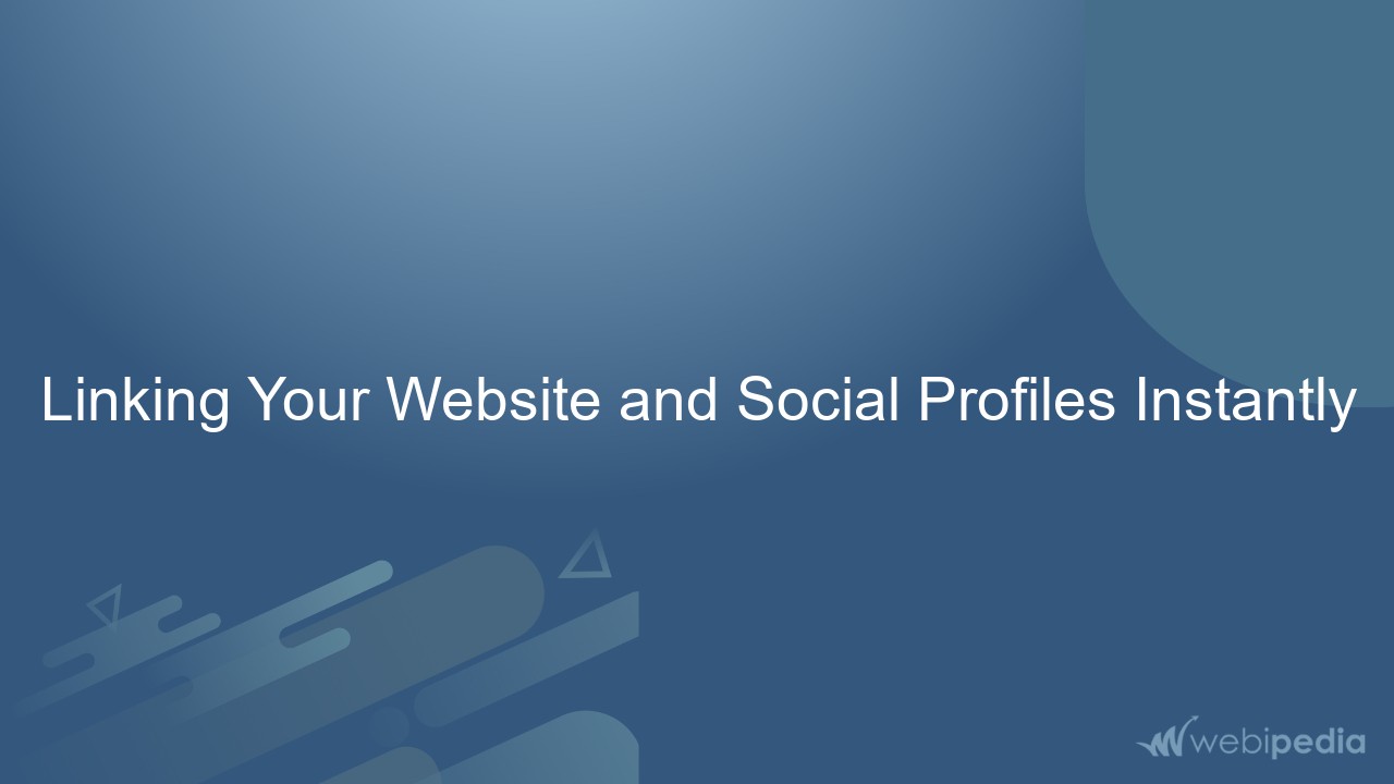 Linking Your Website and Social Profiles Instantly