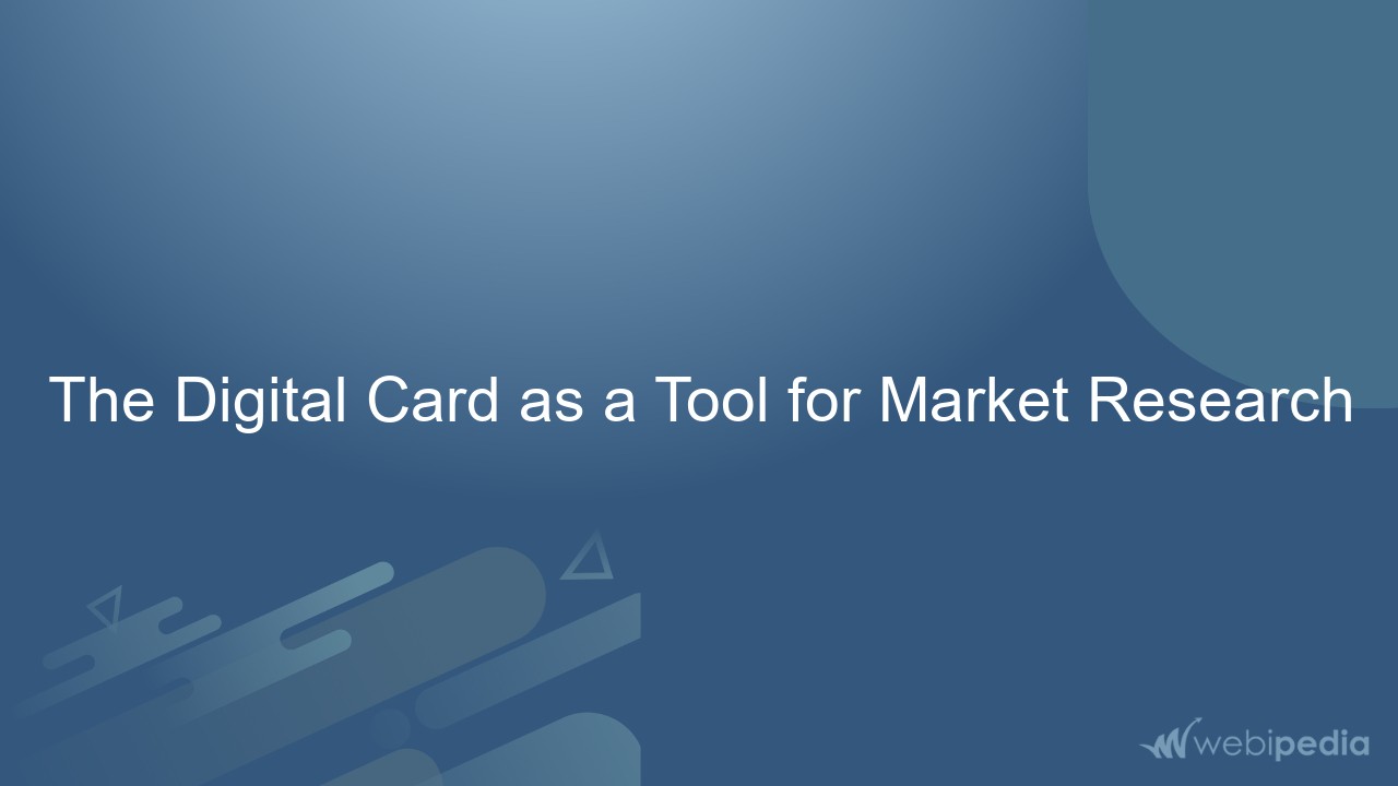 The Digital Card as a Tool for Market Research