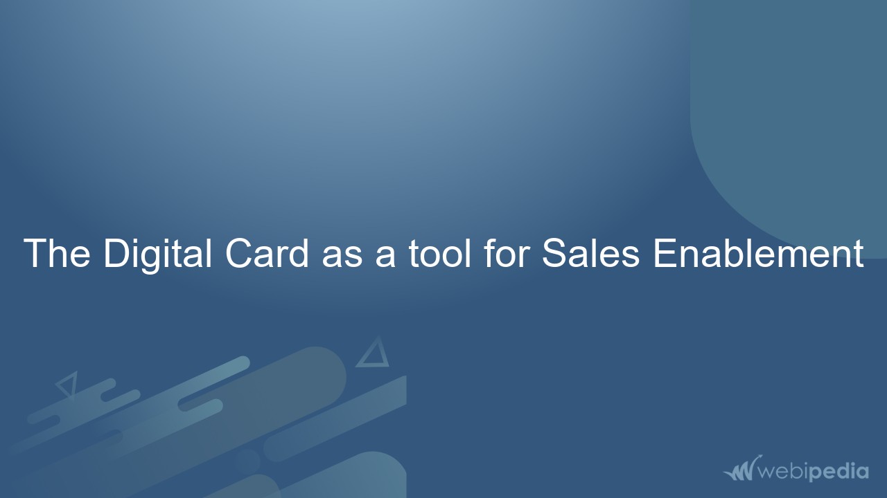 The Digital Card as a tool for Sales Enablement