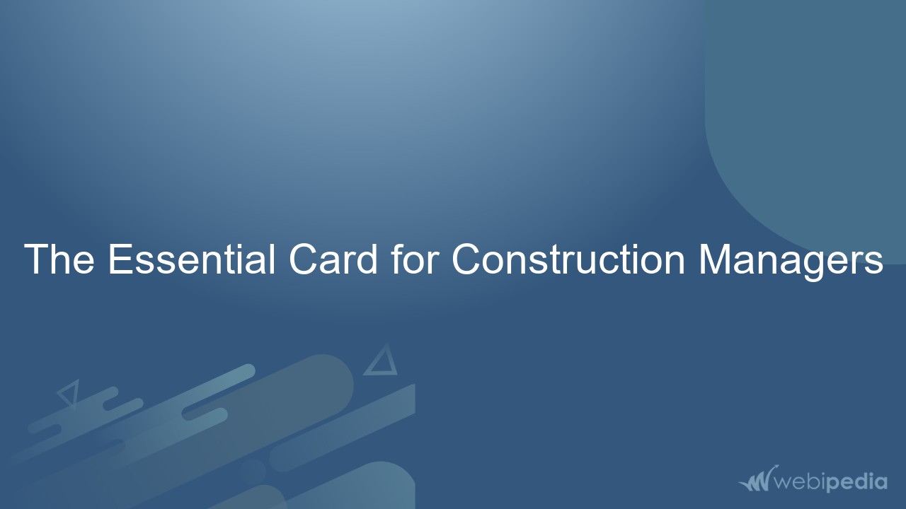 The Essential Card for Construction Managers