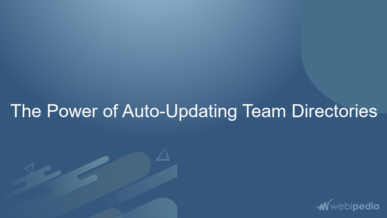 The Power of Auto-Updating Team Directories