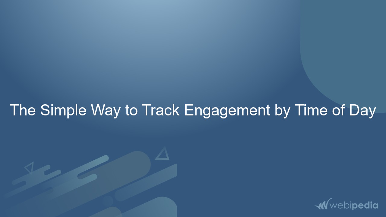 The Simple Way to Track Engagement by Time of Day