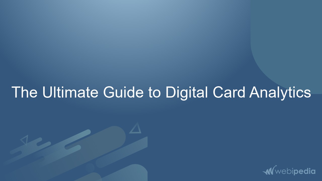The Ultimate Guide to Digital Card Analytics